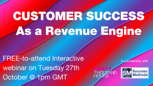 Advert for customer success as a revenue engine webinar